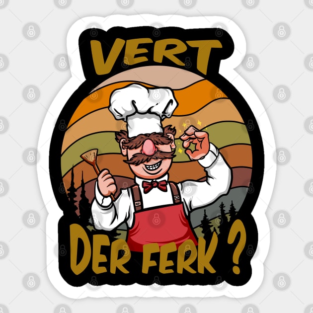 Vert Der Ferk cook Swedish Chef Sticker by jimmiejones20